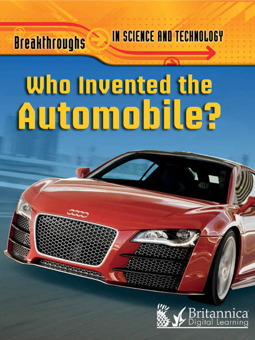 Title details for Who Invented the Automobile? by Britannica Digital Learning - Available